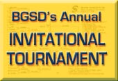 BGSD Annual Invitational Tournament